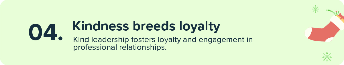 An image with text describing one of the business lessons of the article. It reads 'Kindness breeds loyalty'