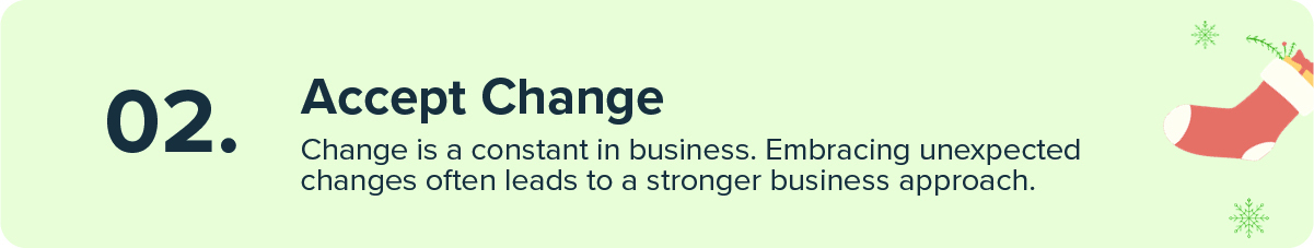 An image with text describing one of the business lessons of the article. It reads 'Accept change'
